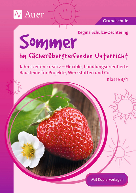 Sommer im fächerübergreifenden Unterricht 3-4 - Regina Schulze-Oechtering