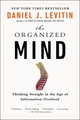 The Organized Mind - Daniel J. Levitin