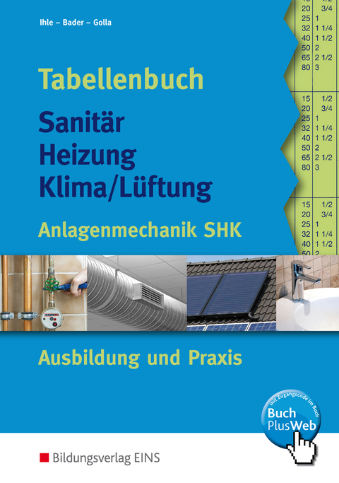 Tabellenbuch Sanit&auml;r-Heizung- L&uuml;ftung / Tabellenbuch Sanit&auml;r-Heizung-Klima/L&uuml;ftung - Claus Ihle, Rolf Bader, Manfred Golla