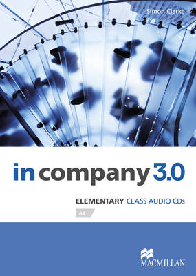 In Company 3.0 Elementary Level Class Audio CD - Simon Clarke