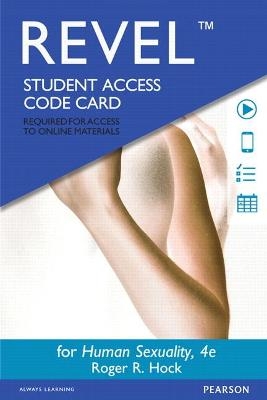 Revel Access Code for Human Sexuality - Roger Hock