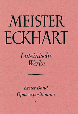 Meister Eckhart. Lateinische Werke Band 1,1: - 