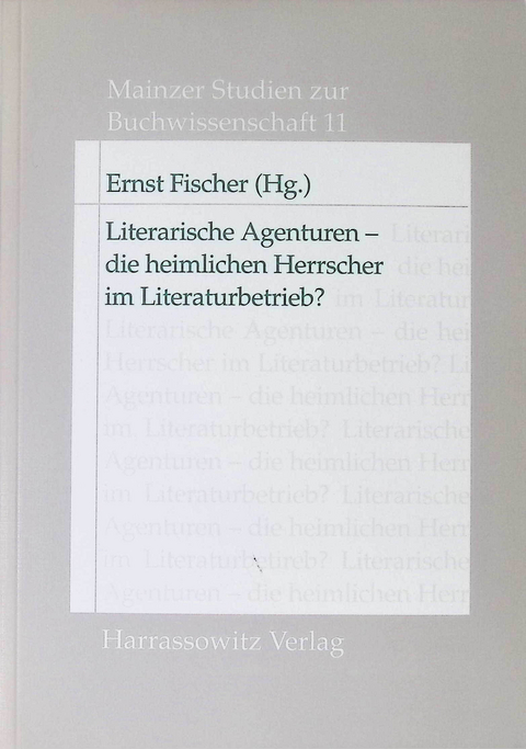 Literarische Agenturen - die heimlichen Herrscher im Literaturbetrieb? - 
