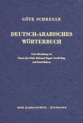Deutsch-Arabisches W&ouml;rterbuch - G&ouml;tz Schregle