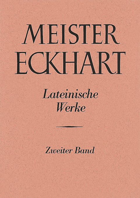 Meister Eckhart. Lateinische Werke Band 2: - 
