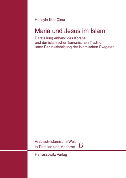 Maria und Jesus im Islam - H&uuml;seyin I Cinar