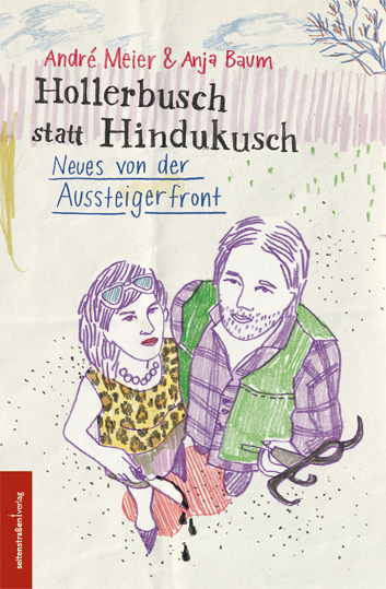 Hollerbusch statt Hindukusch - Andre Meier, Anja Baum