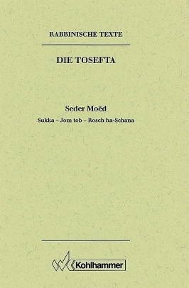 Rabbinische Texte, Erste Reihe: Die Tosefta. Band II: Seder Mo&euml;d - Hans Bornh&auml;user, G&uuml;nter Mayer
