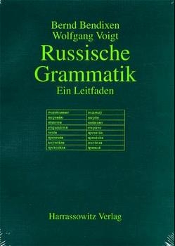 Russische Grammatik - Buch und CD-ROM - Bernd Bendixen, Horst Rothe, Wolfgang Voigt