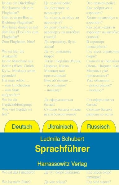 Sprachf&uuml;hrer Deutsch &ndash; Ukrainisch &ndash; Russisch - Ludmila Schubert
