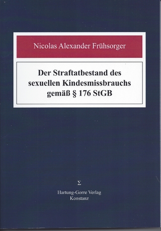 Der Straftatbestand des sexuellen Kindesmissbrauchs gemäß § 176 StGB