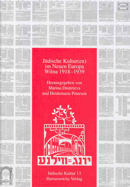 J&uuml;dische Kultur im Neuen Europa - Wilna 1918-1939 - 