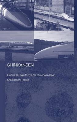 Shinkansen -  Christopher Hood