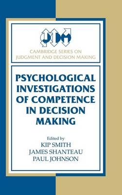 Psychological Investigations of Competence in Decision Making - 