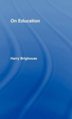 On Education -  Harry Brighouse