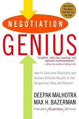 Negotiation Genius - Deepak Malhotra, Max Bazerman