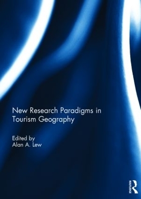 New Research Paradigms in Tourism Geography - 