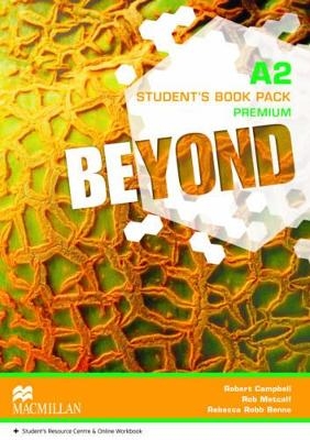 Beyond A2 Student's Book Premium Pack - Rebecca Robb Benne, Rob Metcalf, Robert Campbell