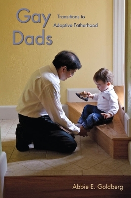 Gay Dads - Abbie E. Goldberg
