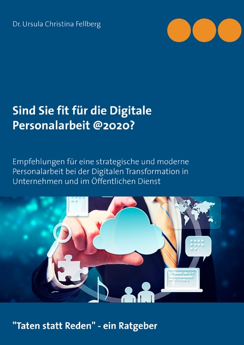 Sind Sie fit f&uuml;r die digitale Personalarbeit @2020? - Ursula Christina Fellberg