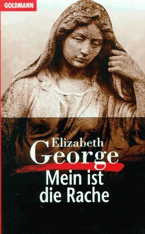 Mein ist die Rache - Elizabeth George