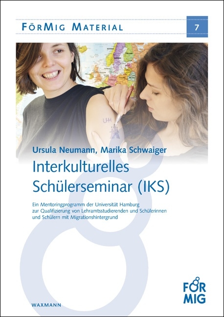 Interkulturelles Sch&uuml;lerseminar (IKS) - Ursula Neumann, Marika Schwaiger