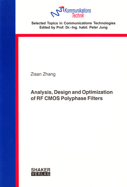 Analysis, Design and Optimization of RF CMOS Polyphase Filters - Zisan Zhang