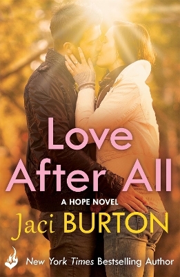 Love After All: Hope Book 4. - Jaci Burton