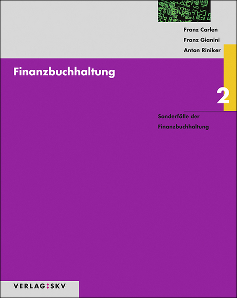 Finanzbuchhaltung / Finanzbuchhaltung 2 - Sonderf&auml;lle der Finanzbuchhaltung, Bundle - Franz Carlen, Franz Gianini, Anton Riniker