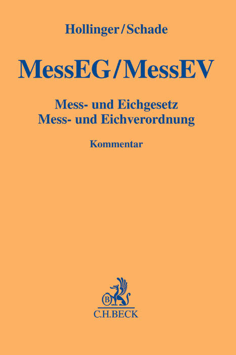 Mess- und Eichgesetz, Mess- und Eichverordnung. MessEG/MessEV - 