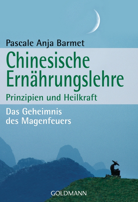 Chinesische Ern&auml;hrungslehre - Pascale Anja Barmet