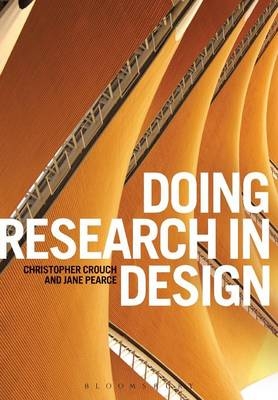 Doing Research in Design -  Christopher Crouch,  Jane Pearce