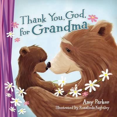 Thank You, God, for Grandma -  Amy Parker
