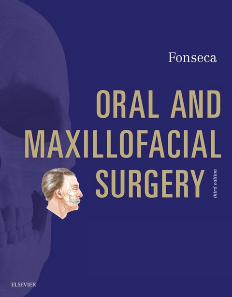 Oral and Maxillofacial Surgery - E-Book -  Raymond J. Fonseca