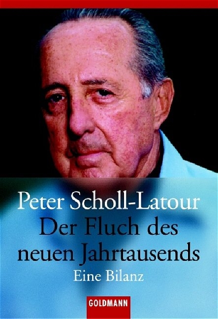 Der Fluch des neuen Jahrtausends - Peter Scholl-Latour