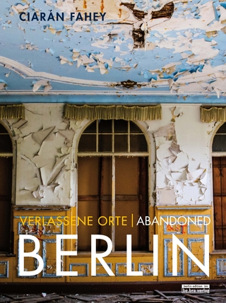 Verlassene Orte/ Abandoned BERLIN