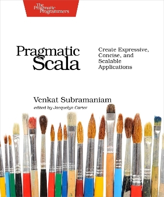 Pragmatic Scala 2e - Venkat Subramaniam
