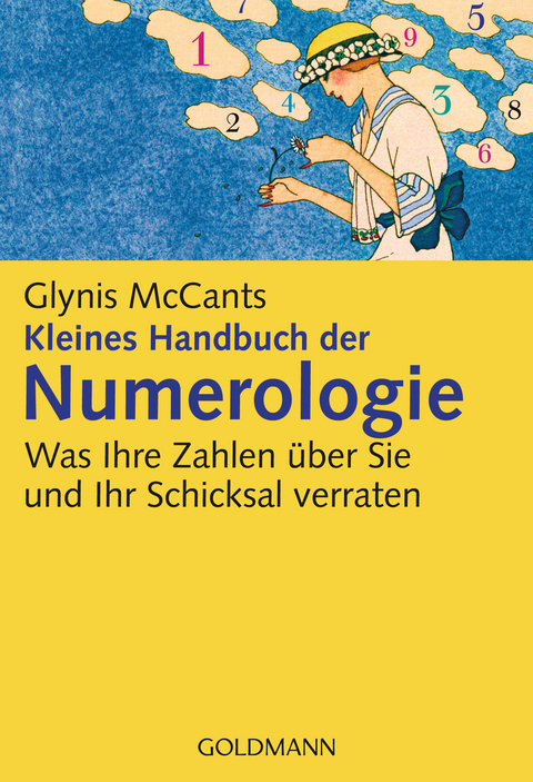 Kleines Handbuch der Numerologie - - Glynis McCants