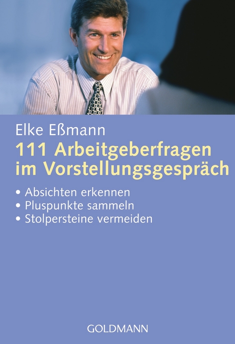111 Arbeitgeberfragen im Vorstellungsgespr&auml;ch - Elke E&szlig;mann