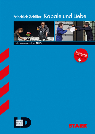 STARK Lehrermaterialien PLUS - Friedrich Schiller: Kabale und Liebe