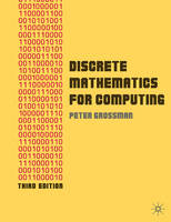 Discrete Mathematics for Computing -  Peter Grossman