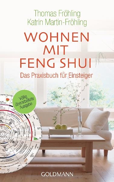 Wohnen mit Feng Shui - Thomas Fr&ouml;hling, Katrin Martin-Fr&ouml;hling