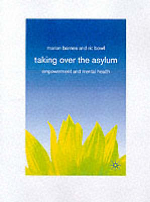 Taking Over the Asylum -  Marian Barnes,  Ric Bowl