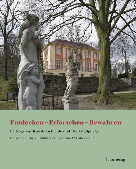 Entdecken &ndash; Erforschen &ndash; Bewahren - 
