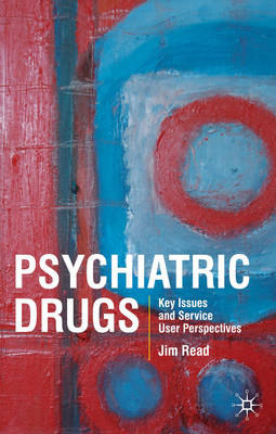 Psychiatric Drugs -  Jim Read