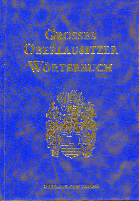 Gro&szlig;es Oberlausitzer W&ouml;rterbuch - Hans Klecker