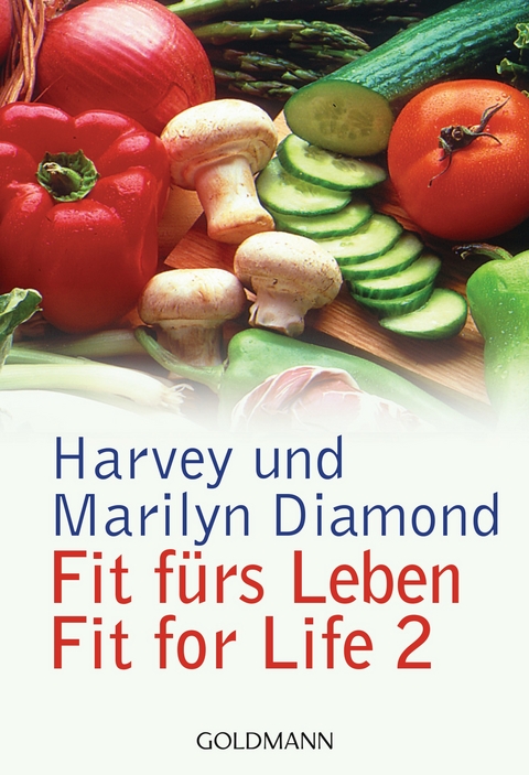 Fit f&uuml;rs Leben - Harvey Diamond, Marilyn Diamond