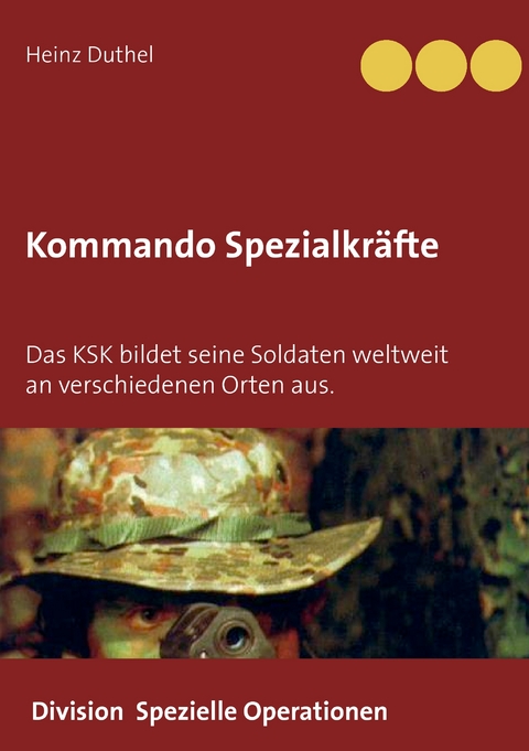 Kommando Spezialkr&auml;fte 3 - Division Spezielle Operationen - Heinz Duthel