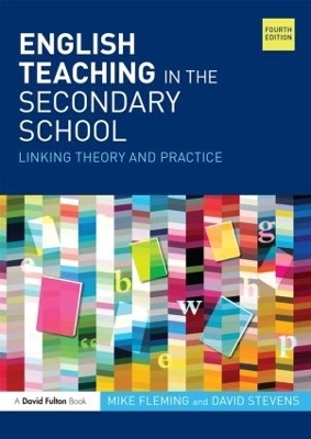 English Teaching in the Secondary School - Mike Fleming, David Stevens