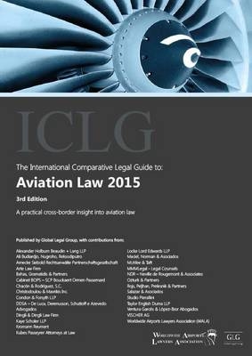The International Comparative Legal Guide to: Aviation Law